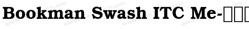 Bookman Swash ITC Me字体转换